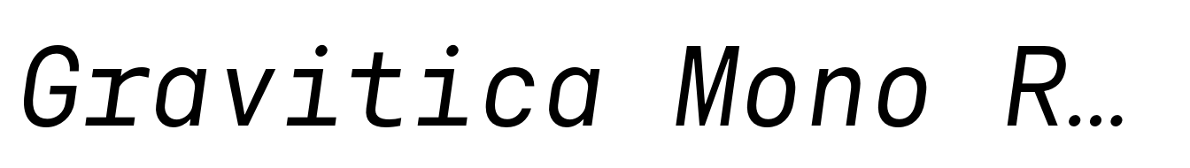Gravitica Mono Regular Italic